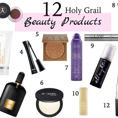 12 Holy Grail Beauty Products
