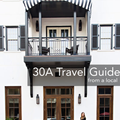 30A Travel Guide – From a Local’s Perspective