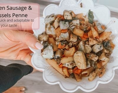 Chicken Sausage & Brussel Penne