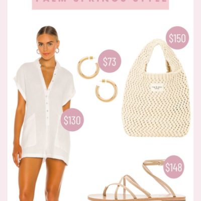 Spring Style: What To Wear In Palm Springs